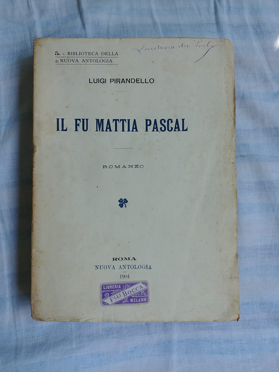 Quando a Milano (Piazza Diaz) presi Il fu Mattia Pascal di Pirandello per  15000 lire