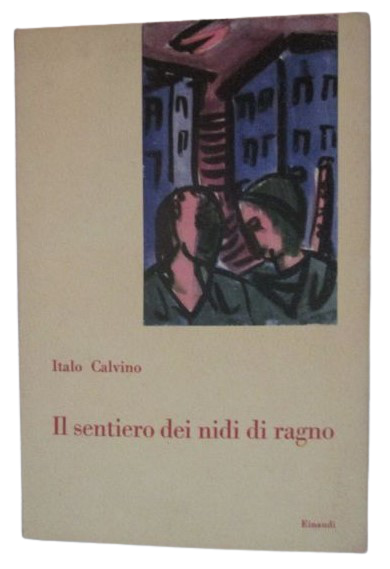Il sentiero dei nidi di ragno - Italo Calvino - Libro - Einaudi - Einaudi  tascabili | IBS