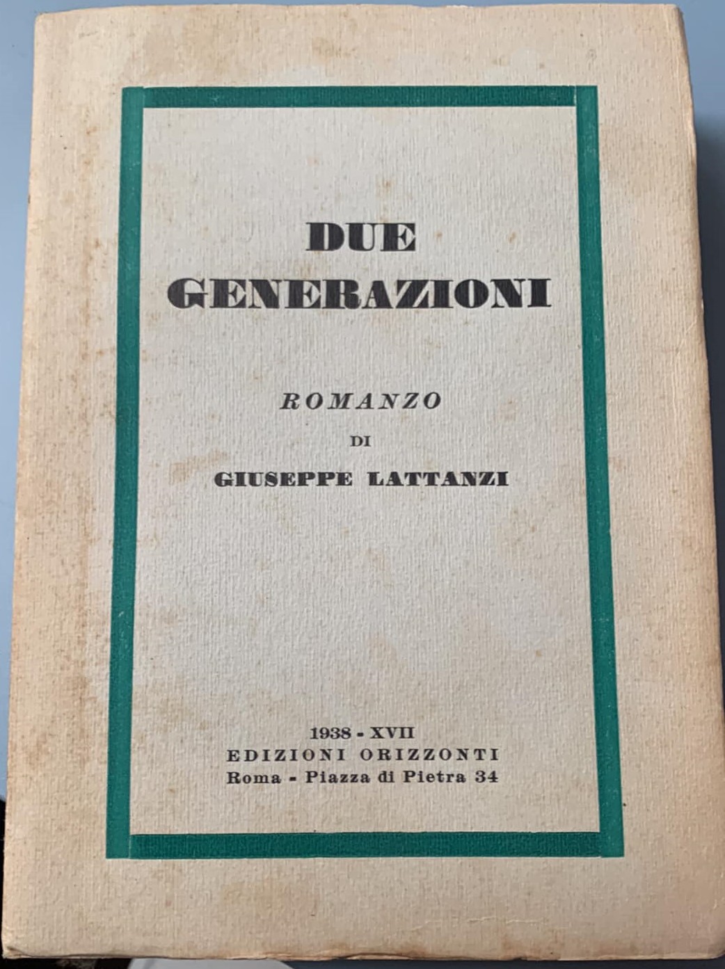 “Due generazioni” di Giuseppe Lattanzi: un romanzo che riecheggia (anticipandolo) il caso di Salvatore Satta!