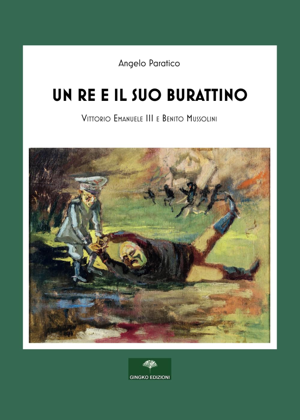 “Un re e il suo burattino” di Angelo Paratico: ovvero come non piacere né a sinistra né a destra